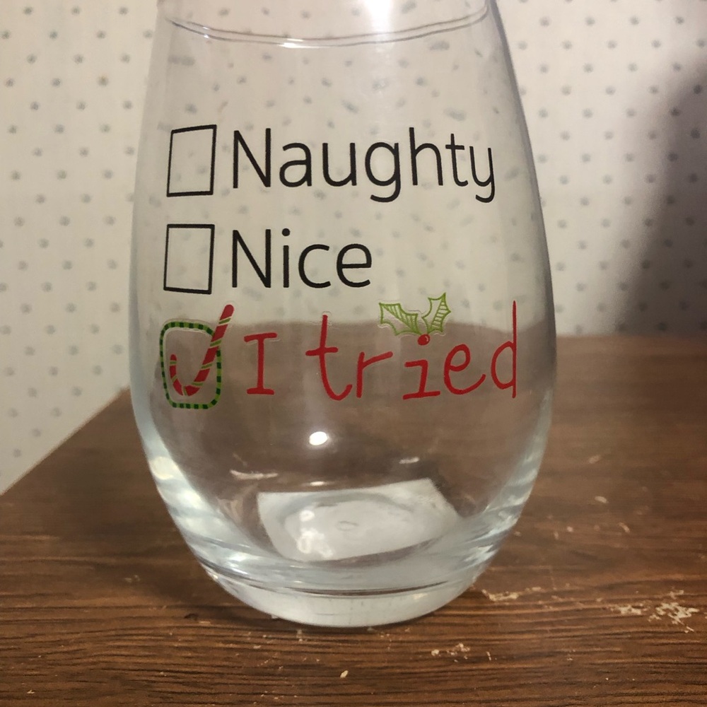 Holiday Stemless Wine Glass - "I tried" Graphic